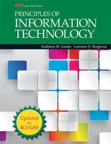 Principles of Information Technology – Hardcover By Austin, Kathleen M. – GOOD