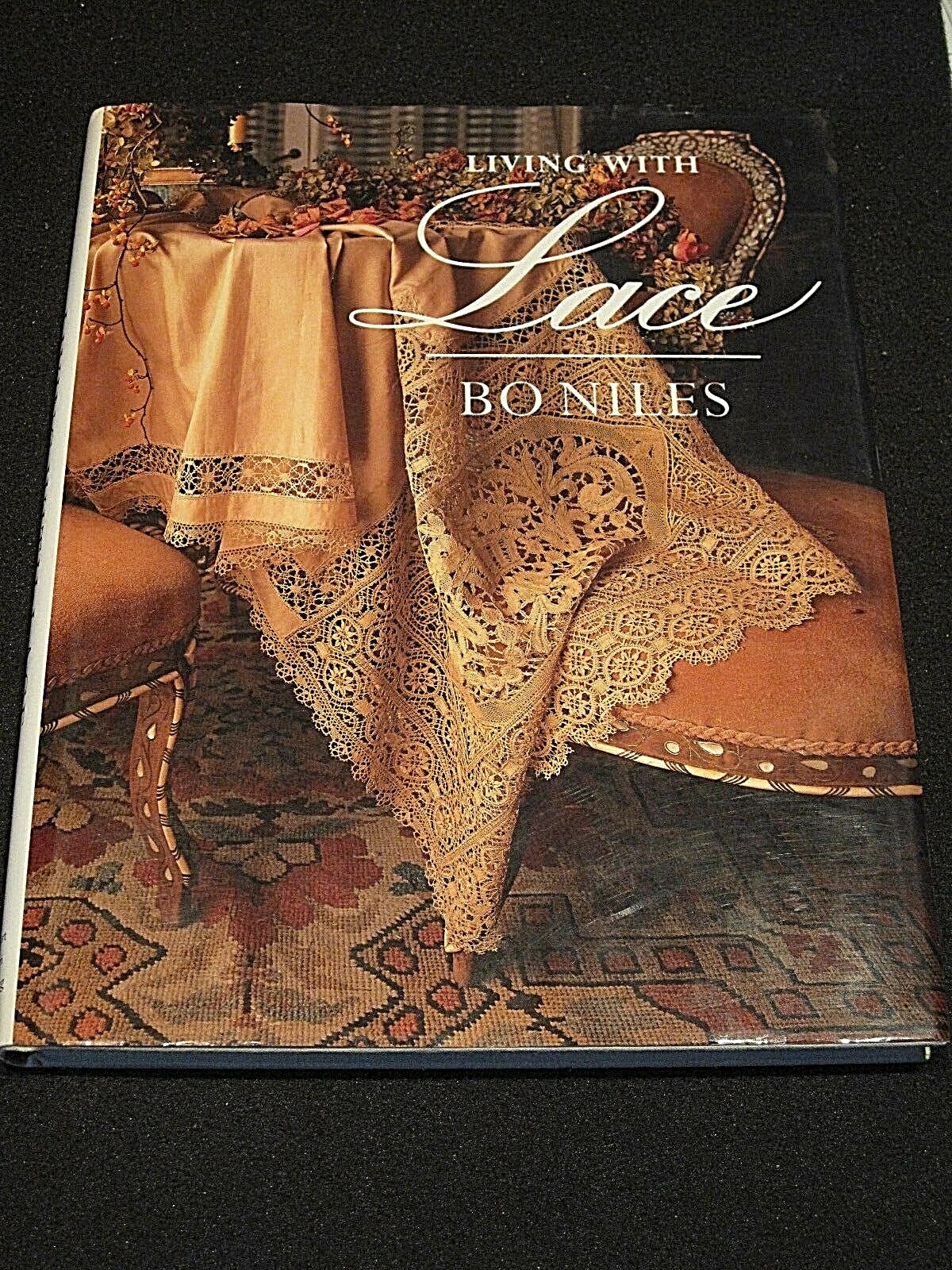 LIVING WITH LACE – BO NILES – 1990 – HARD COVER WITH DUST JACKET