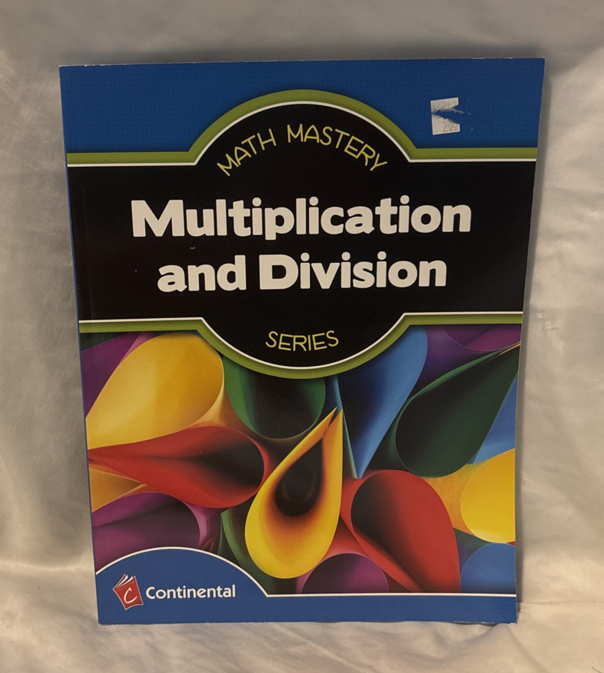 Math Mastery Multiplication and Division Workbook Teacher’s Edition & 2 Students