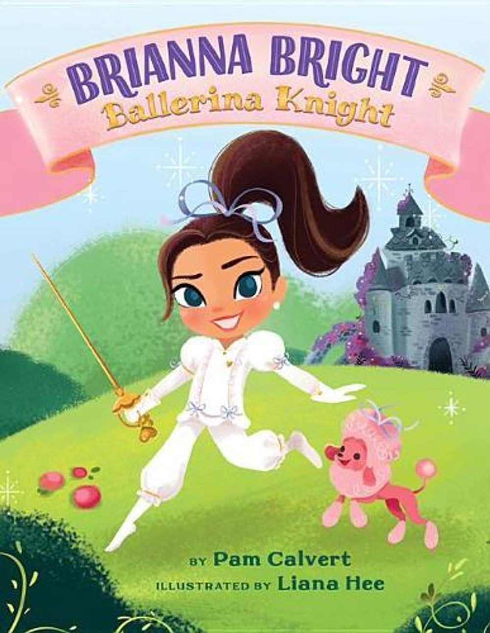 Brianna Bright, Ballerina Knight by Pam Calvert (English) Hardcover Book