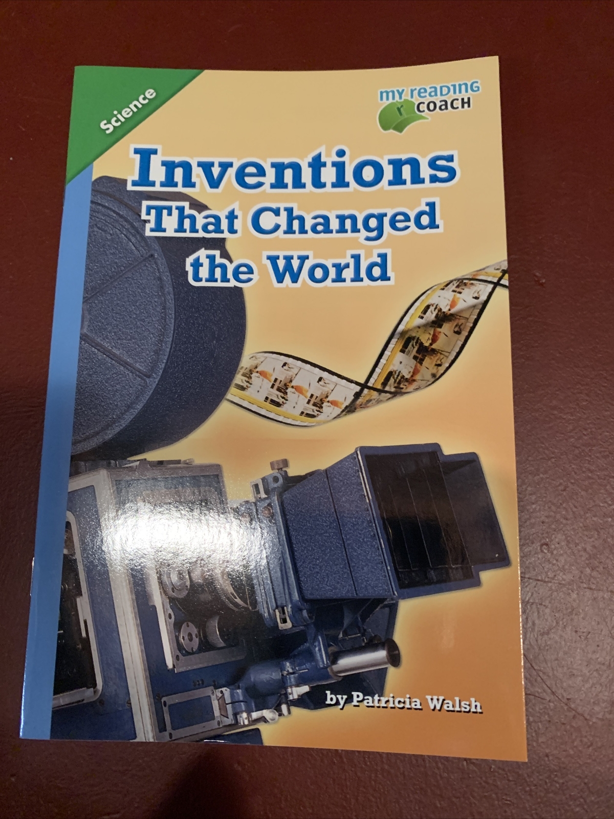 Inventions that Changed The World by Patricia Walsh