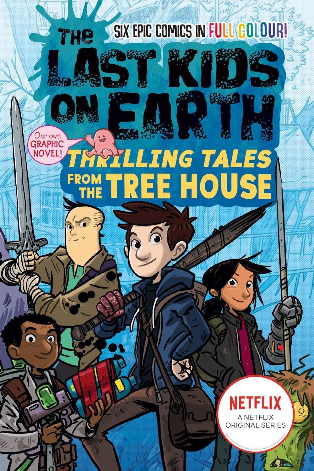 The Last Kids on Earth: Thrilling Tales from the Tree House Graphic Nove l by Ma