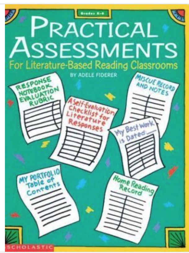 Practical Assessments For Literature-Based Reading Classrooms Grades K-6