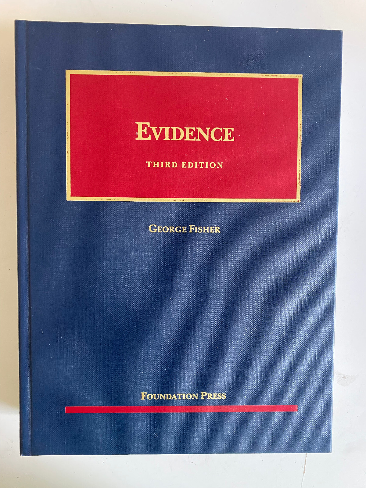 Evidence Fisher Third 3rd Edition 2013