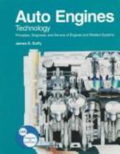 Auto Engines Technology: Principles, Diagnosis, and Service of Engines and…