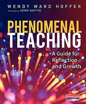 Phenomenal Teaching: A Guide for – Paperback, by Hoffer Wendy Ward – Good o