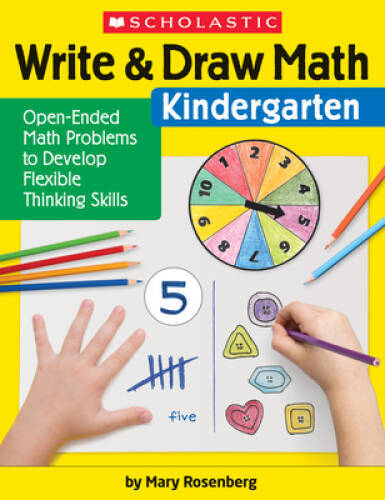 Write Draw Math: Kindergarten: Open-Ended Math Problems to Develop Flex – GOOD