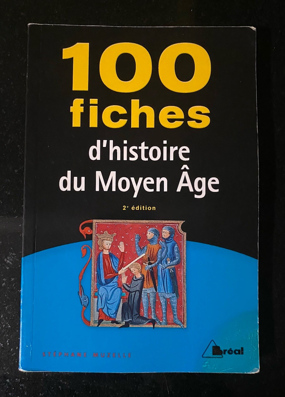 100 FICHES D’HISTOIRE DU MOYEN Âge: 2nd Edition