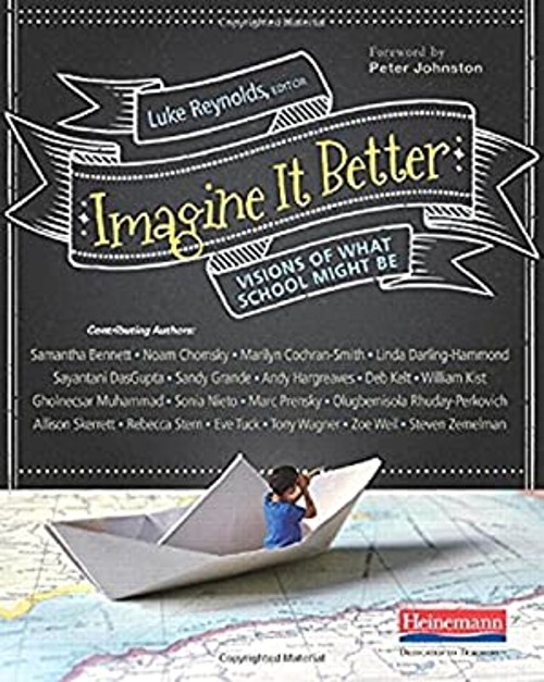 Imagine It Better : Visions of What School Might Be Paperback