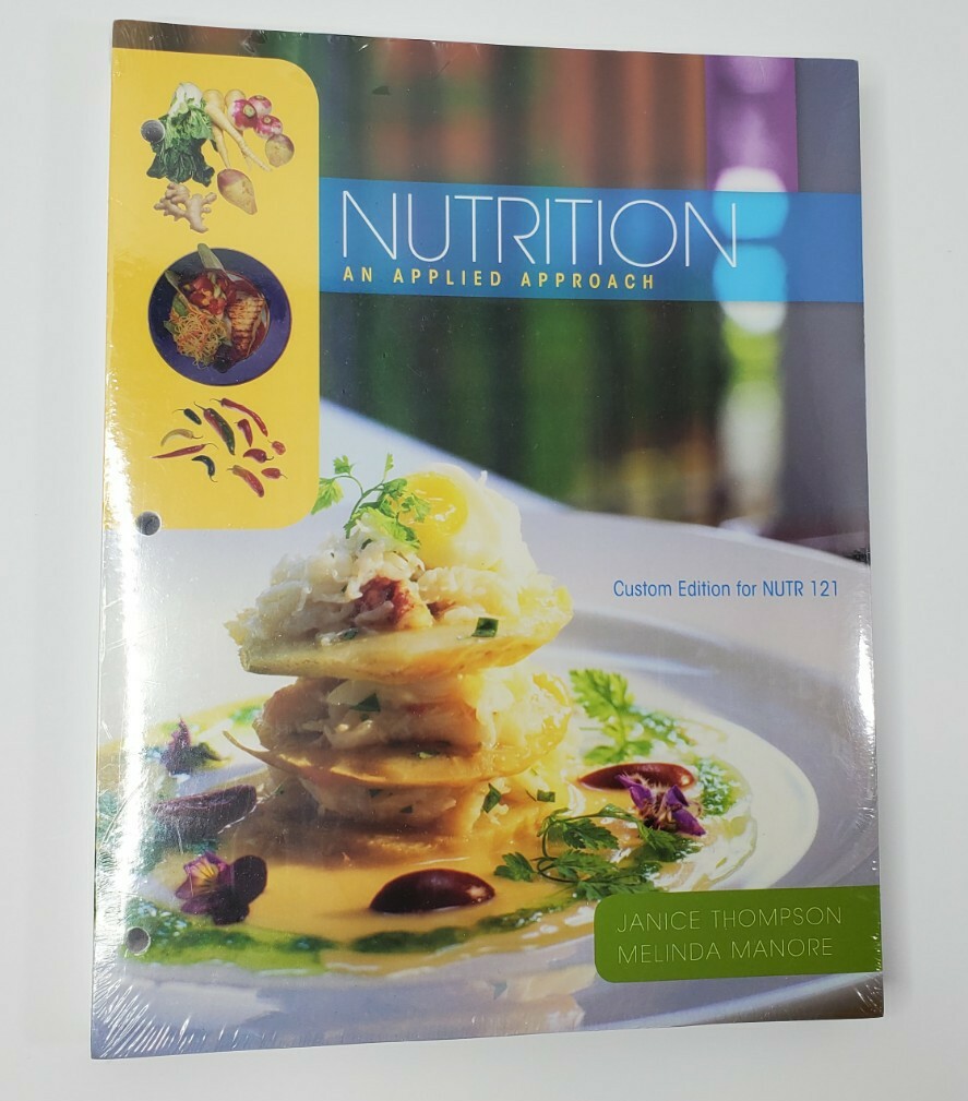 Nutrition: An Applied Approach (Custom Edition for NUTR 121)