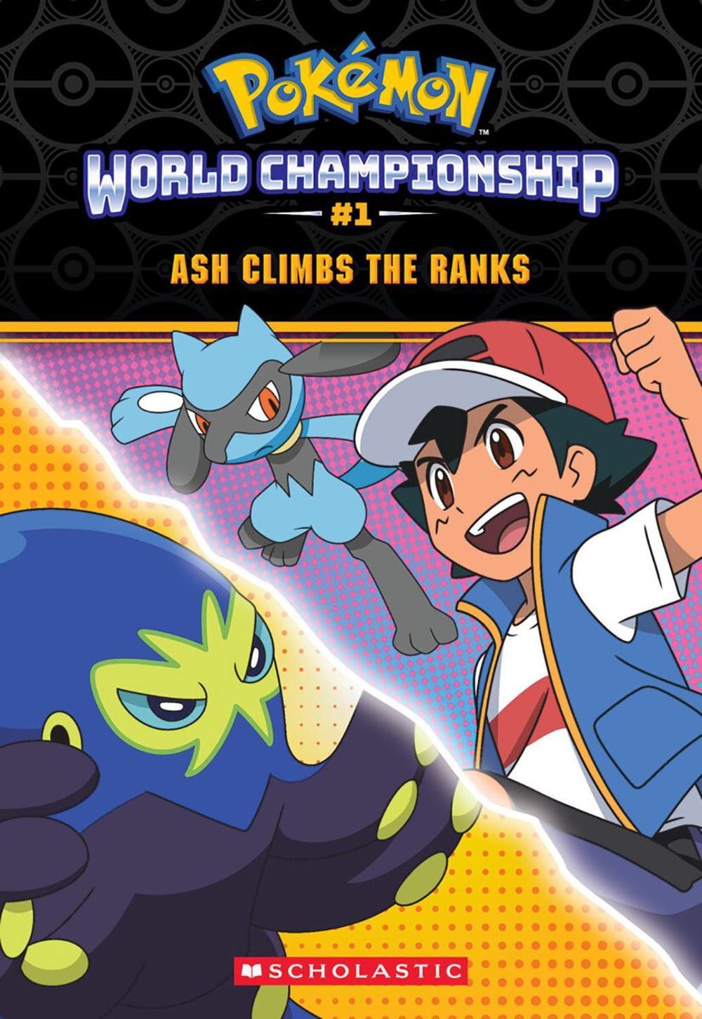 Ash Climbs the Ranks (Pokemon: World Championship #1) by Jeanette Lane (English)