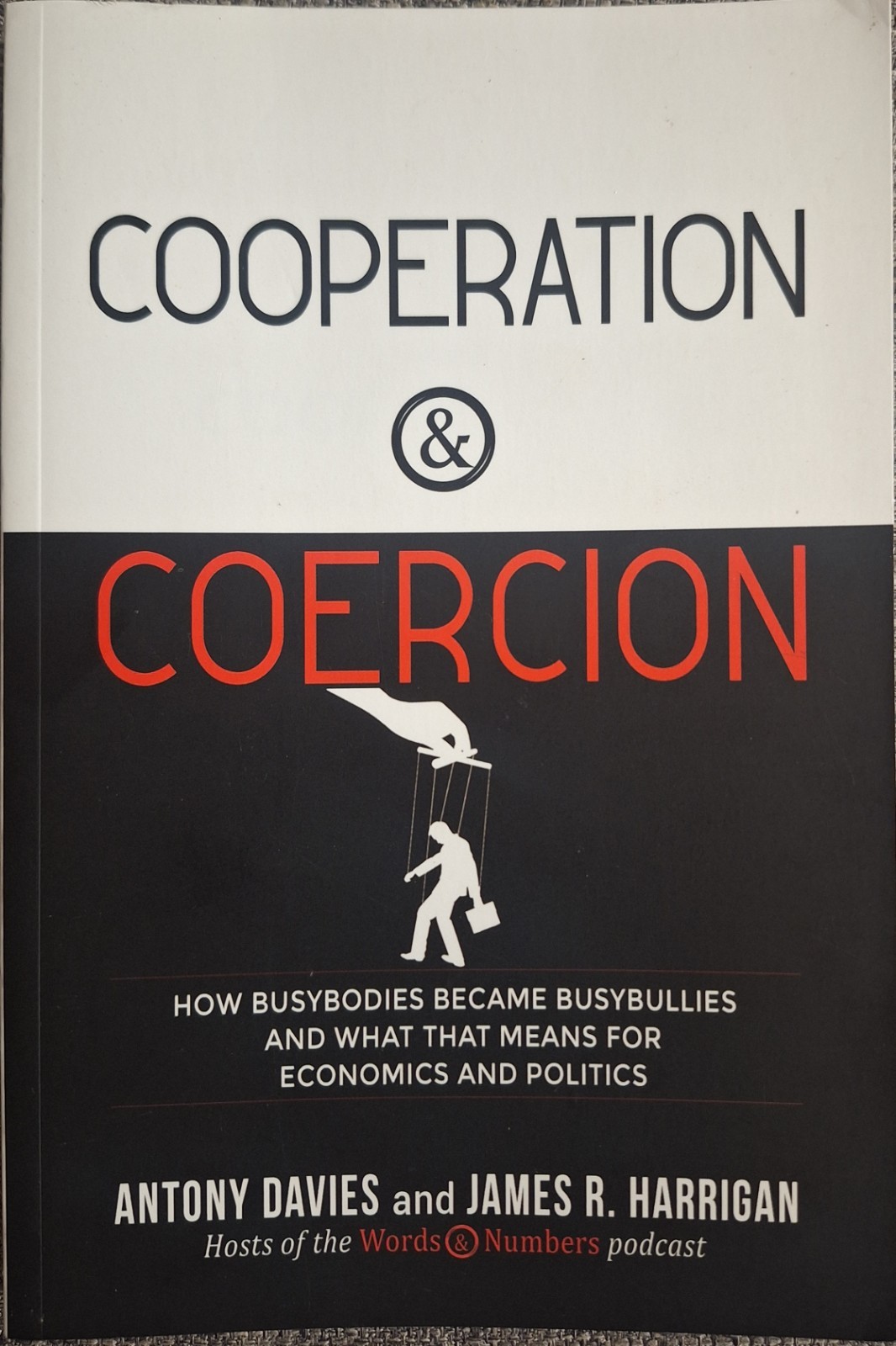 Cooperation and Coercion by Antony Davies and James R. Harrigan
