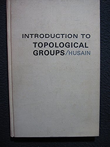 Introduction to Topological Groups; Saunders Mathematics Books [Hardcover] [Ja..