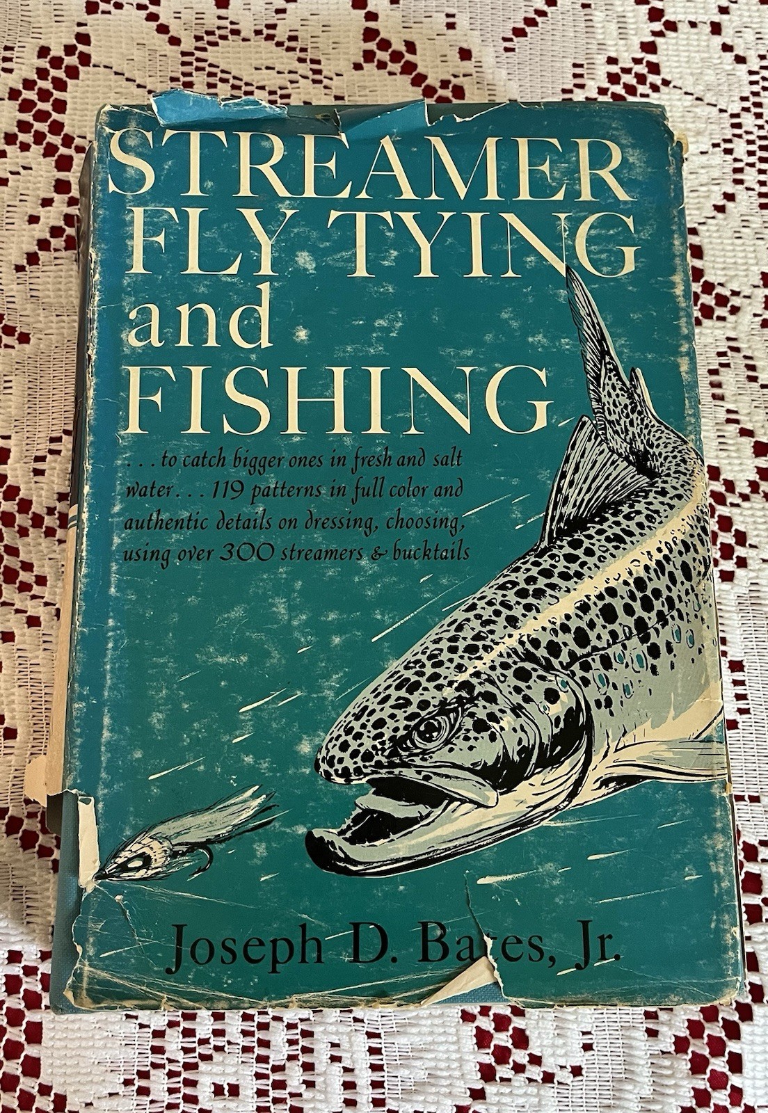 STREAMER FLY TYING and FISHING-by Joseph D. Bates, JR. 1st Edition Signed By Joe