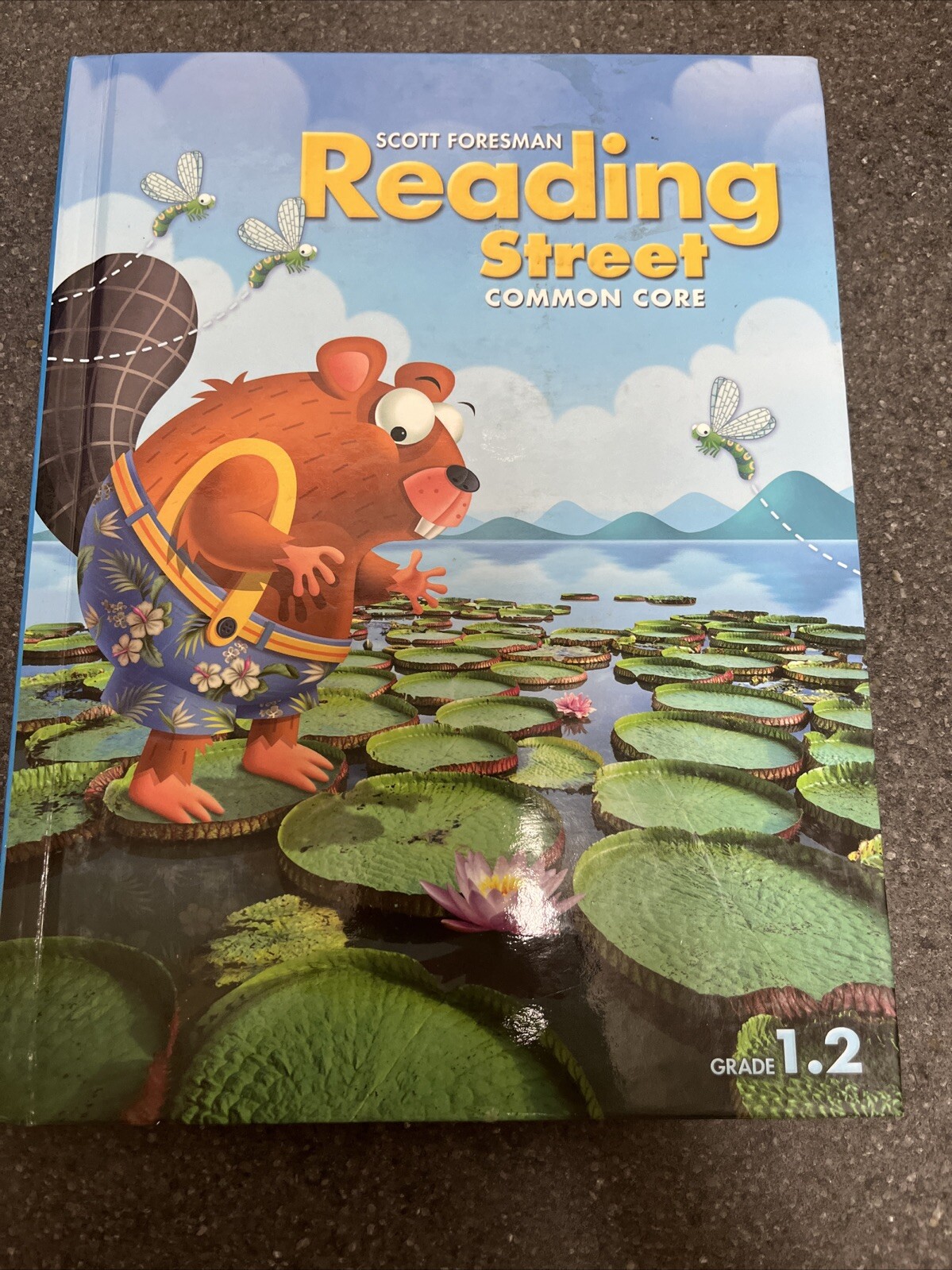 Reading 2013 Common Core, Grade 1.2 by Scott Foresman (2012, Hardcover, Student