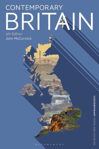 Contemporary States and Societies Ser.: Contemporary Britain by John…