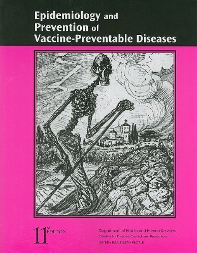 Epidemiology and Prevention of Vaccine-Preventable Diseases by CDC