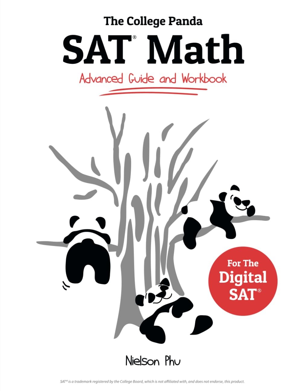 The College Panda’s SAT Math: Advanced Guide and Workbook by Phu