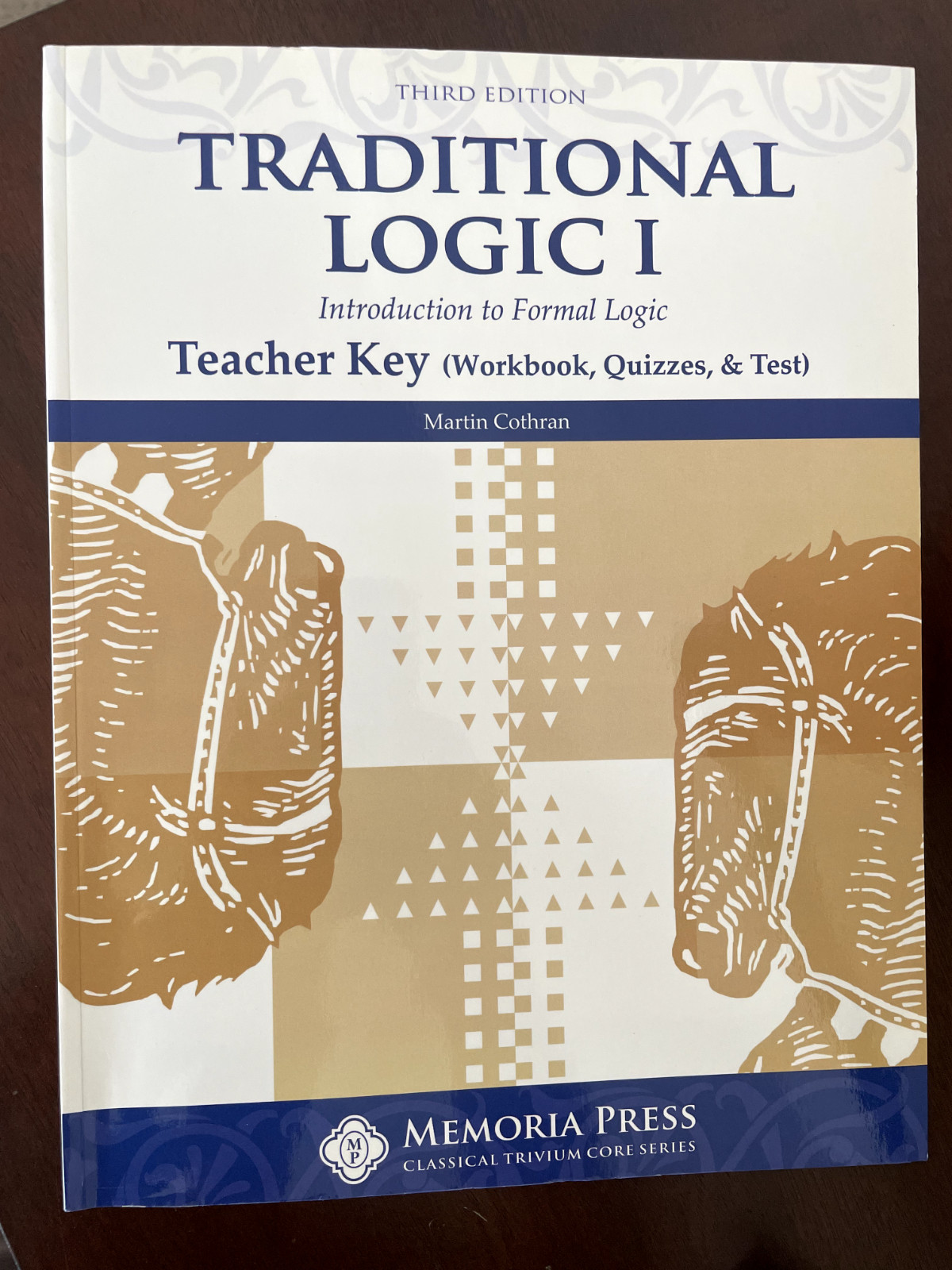 Traditional Logic, Book I – Introduction to Formal Logic Book, Teacher Key…