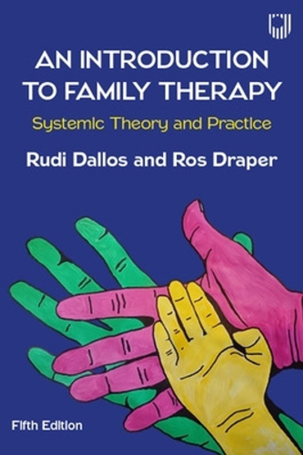 An Introduction to Family Therapy: Systemic Theory and Practice 5th Edition by R