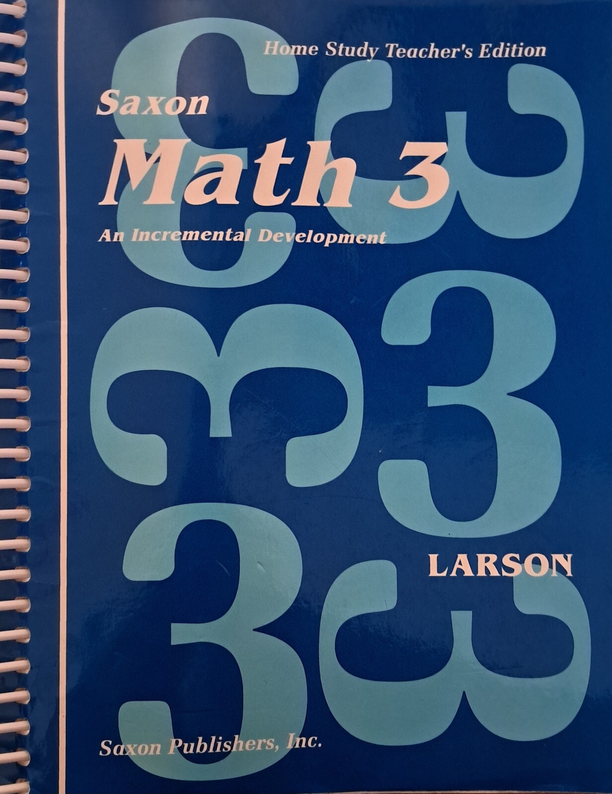 Saxon Math 3 Home Study Teacher’s Edition.