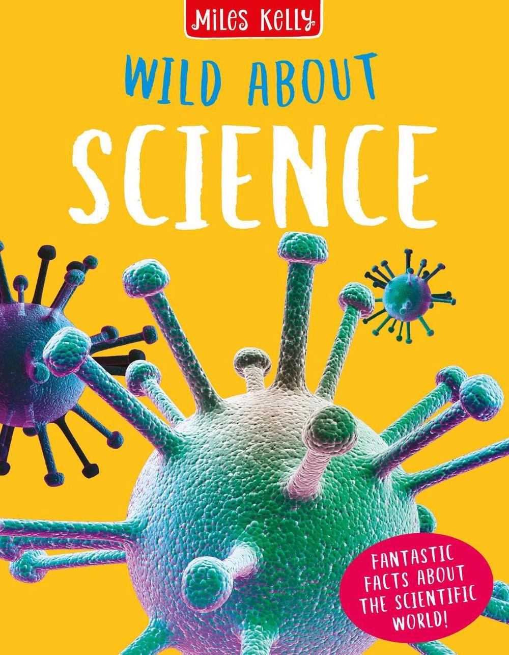 Wild About Science by John Farndon (English) Hardcover Book