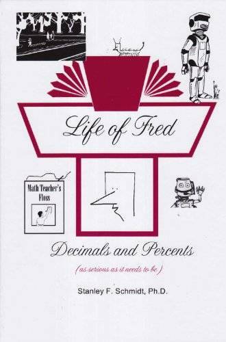 Life of Fred Decimals and Percents – Hardcover – VERY GOOD