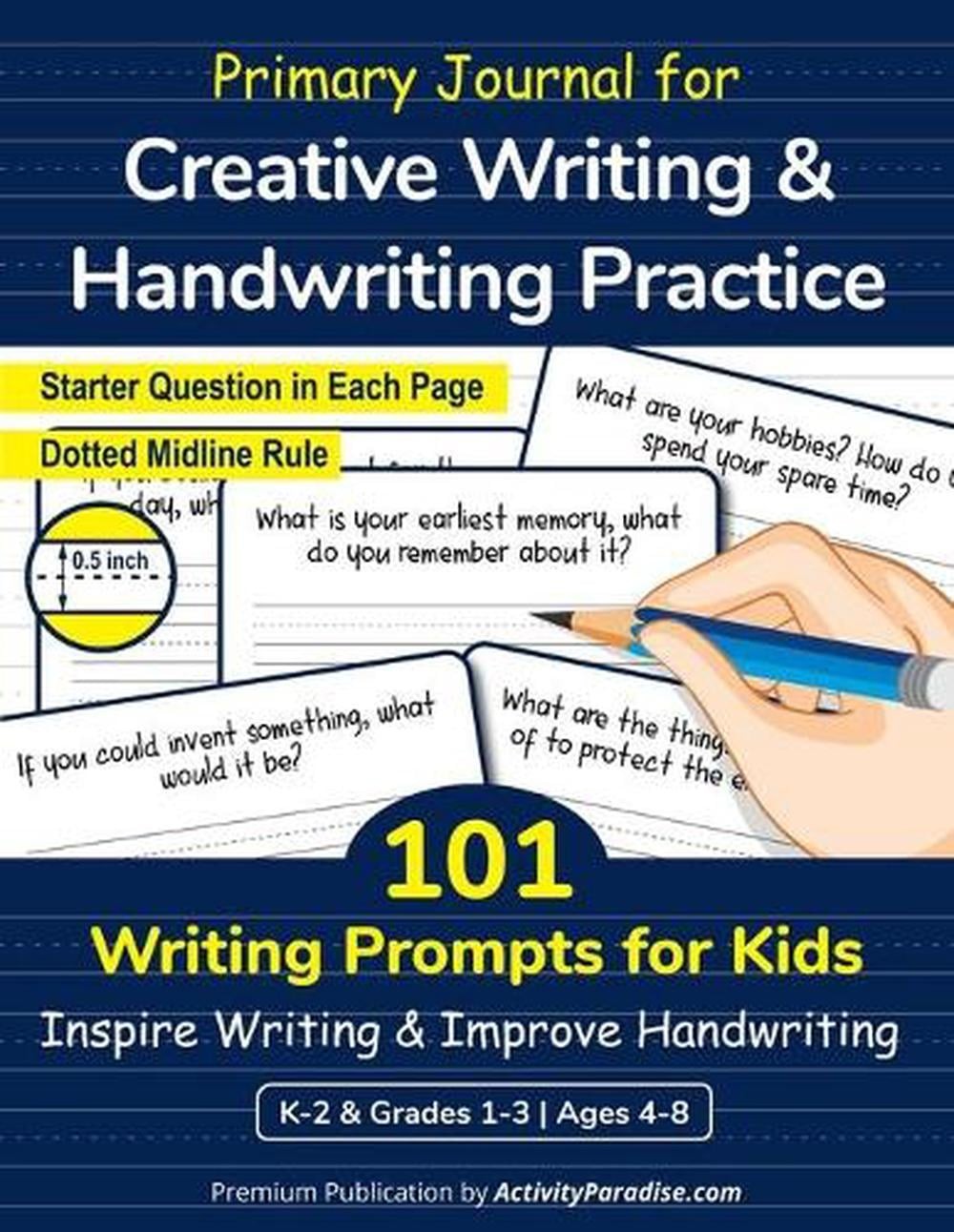 Primary Journal with 101 Writing Prompts for Kids: Creative Writing and Handwrit