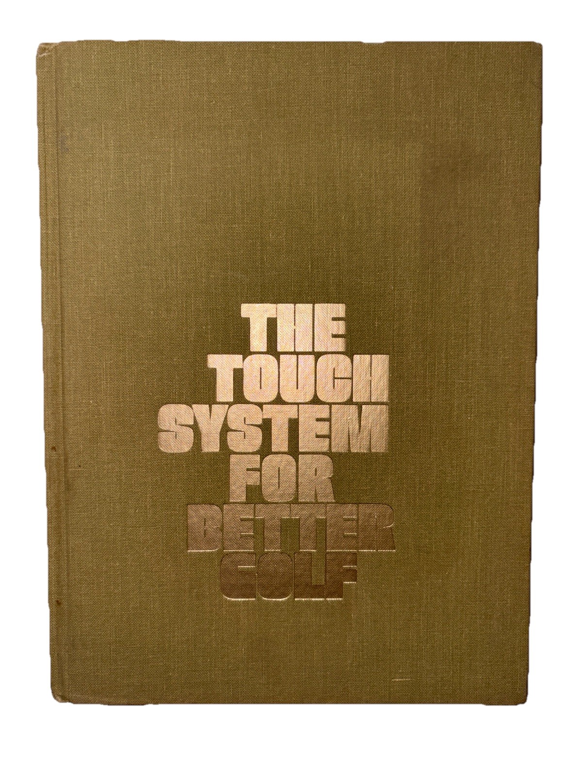 The Touch System for Better Golf ~ Bob Toski Golf Digest ~ 1977 Revised Ed HCDJ