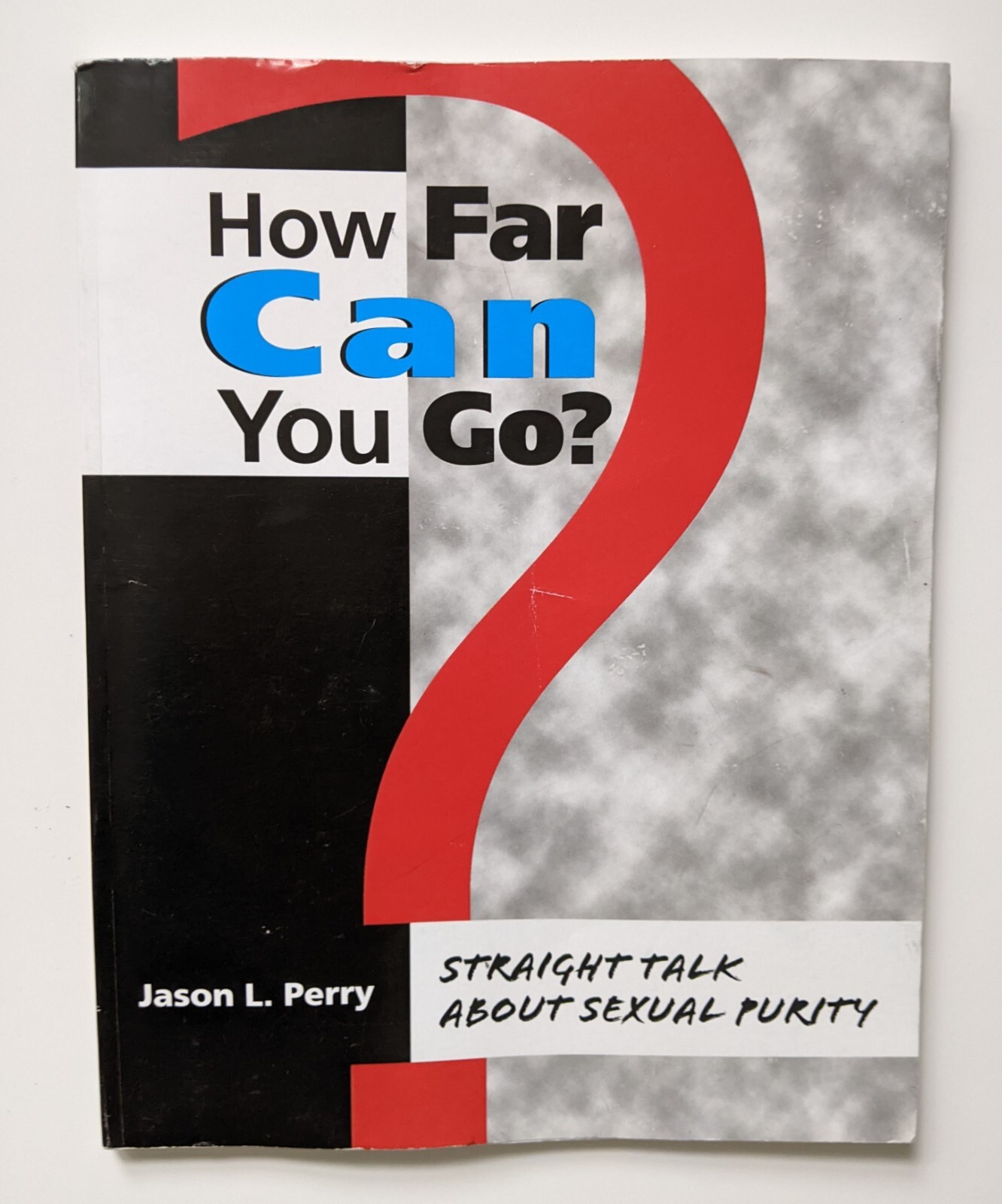 How Far Can You Go? Straight Talk About Sexual Purity Christian Teen Book Perry