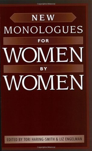 New Monologues for Women by Women, Engelman, Liz