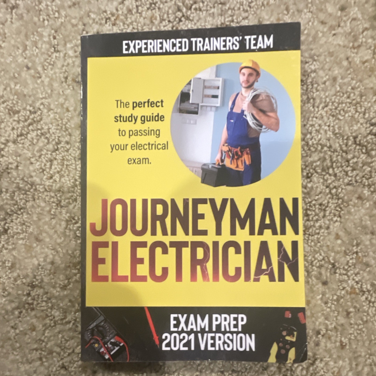Experienced Trainers’ Team Journeyman Electrician Exam Prep Study Guide 2021