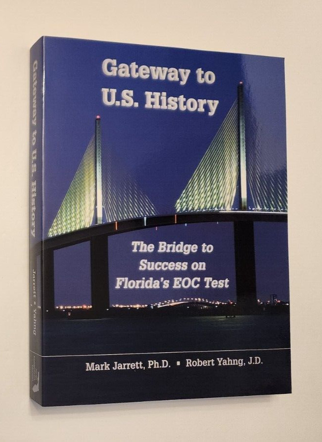 Gateway to U.S. History, The Bridge To Success On Florida’s EOC Test- SHIPS FREE
