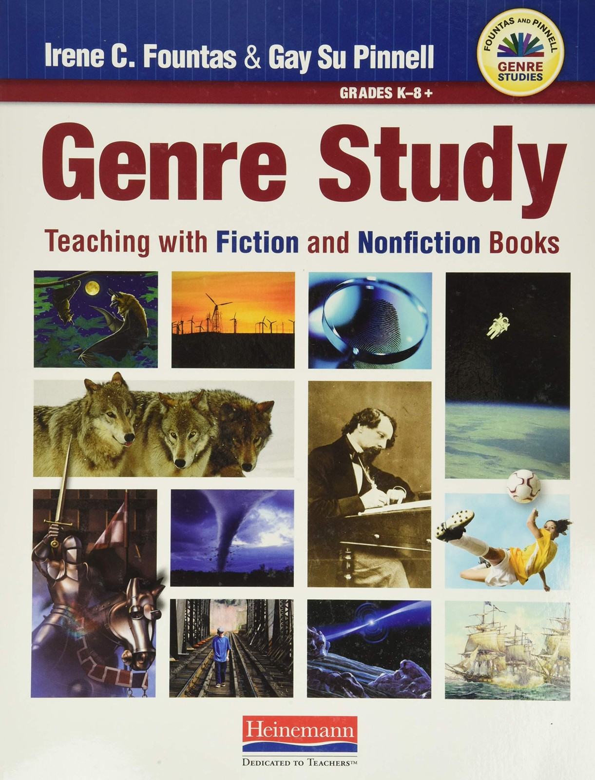 Genre Study: Teaching with Fiction and Nonfiction Books (Genre Suite (Founta…