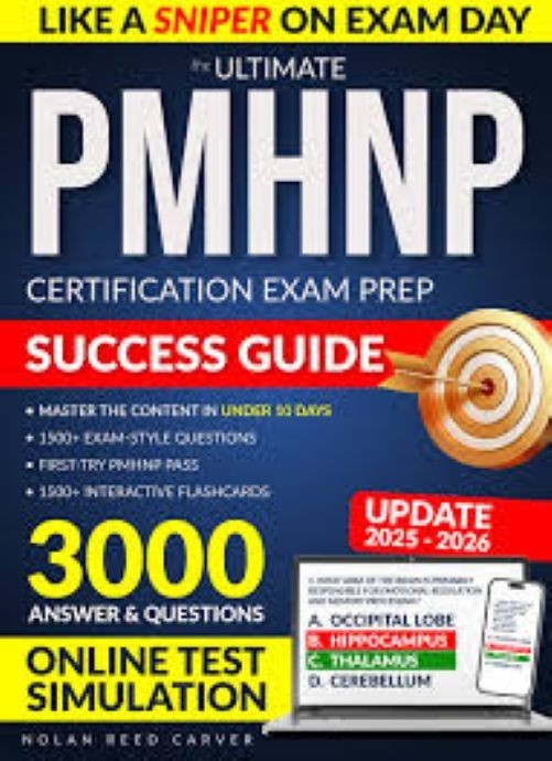 The Ultimate PMHNP CERTIFICATION EXAM PREP SUCCESS GUIDE: 3,000 High-Yield Q&As