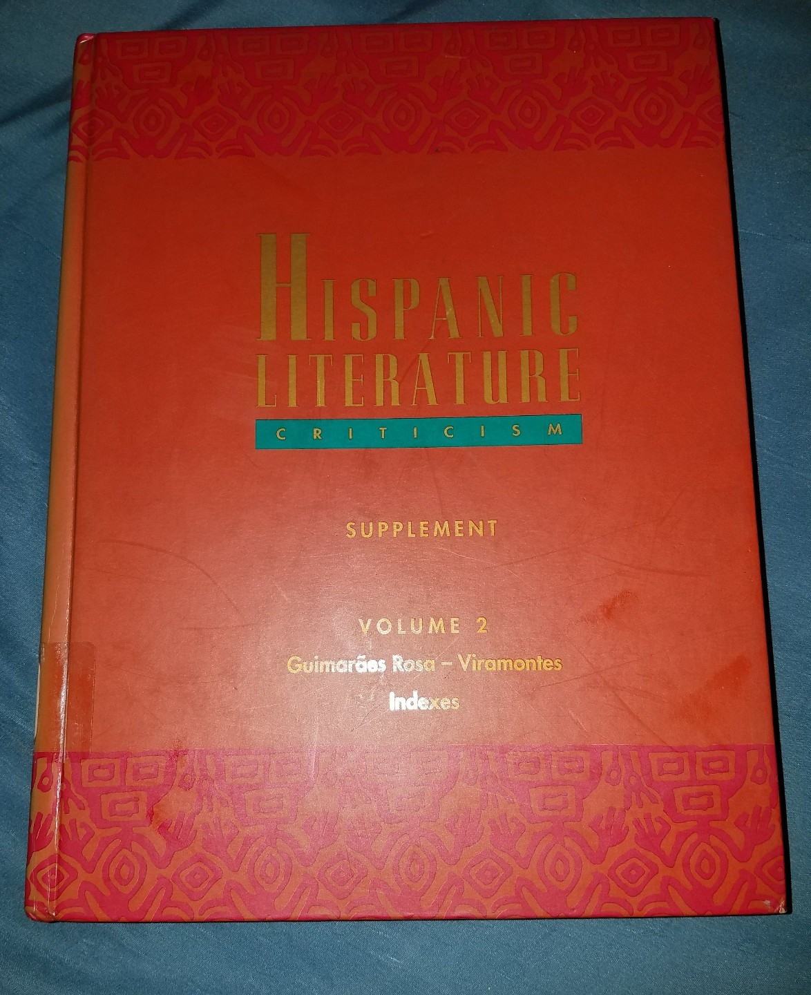 Hispanic Literature Criticism Supplement Volume 2 (Ex-Library) Hardcover