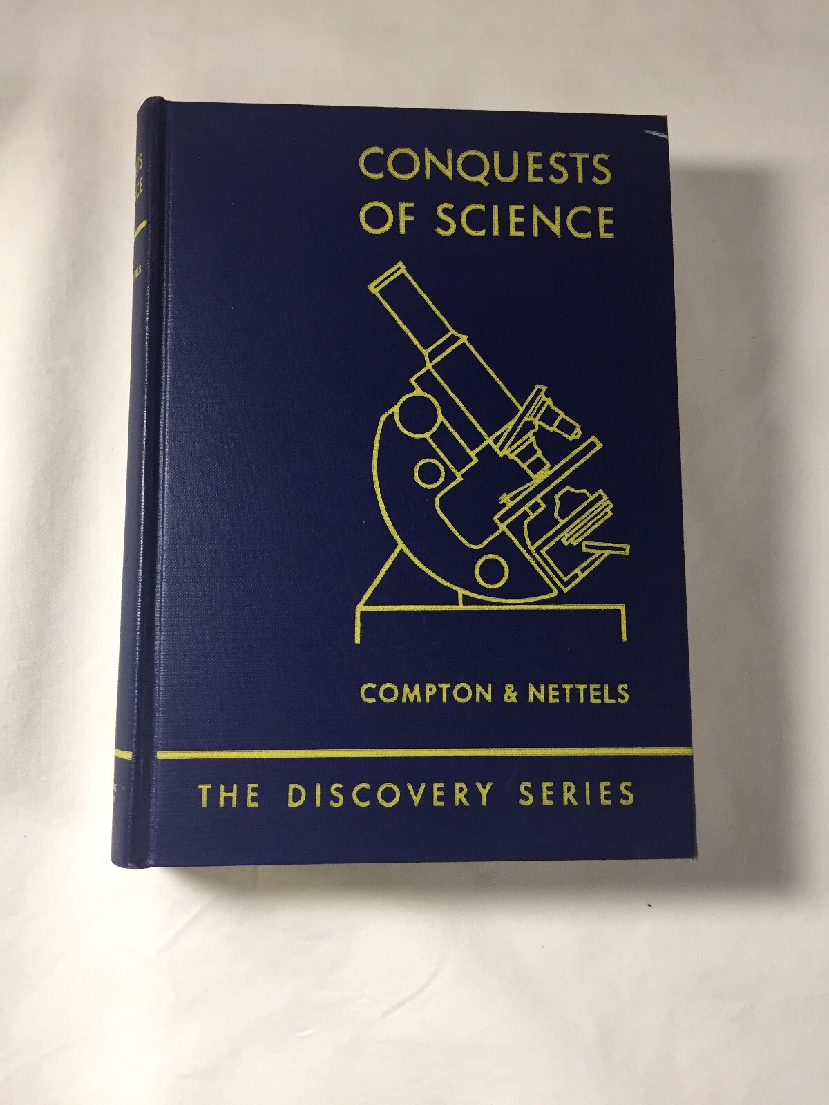 Conquests of Science ~ Compton & Nettels ~ The Discovery Series 1939