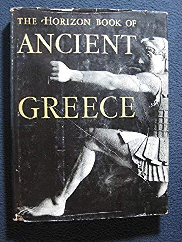 Horizon Book of Ancient Greece [Hardcover] [Jan 01, 1965] Hale, William Harlan..