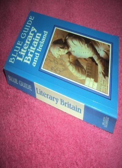 Literary Britain and Ireland (Blue Guides) By Ian Ousby. 9780713