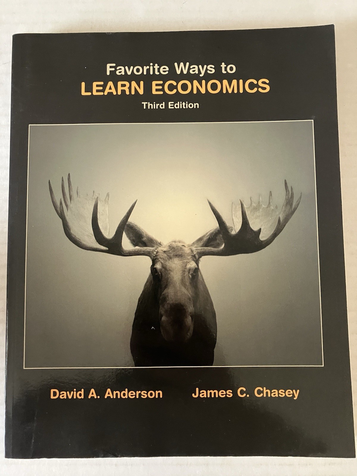 Favorite Ways to Learn and Explore Economics by David Anderson James Chasey PB