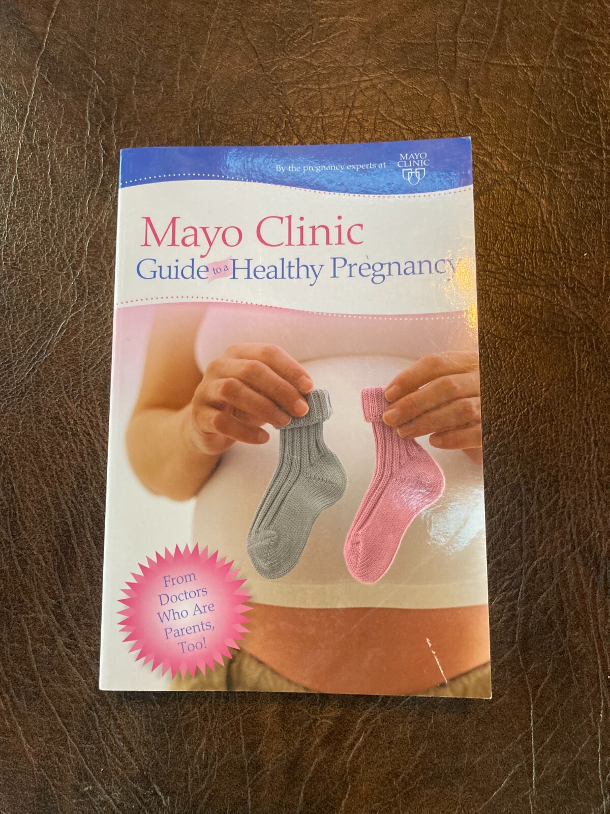MAYO CLINIC Guide to a Healthy Pregnancy 2011 1st Edition SMOKE FREE