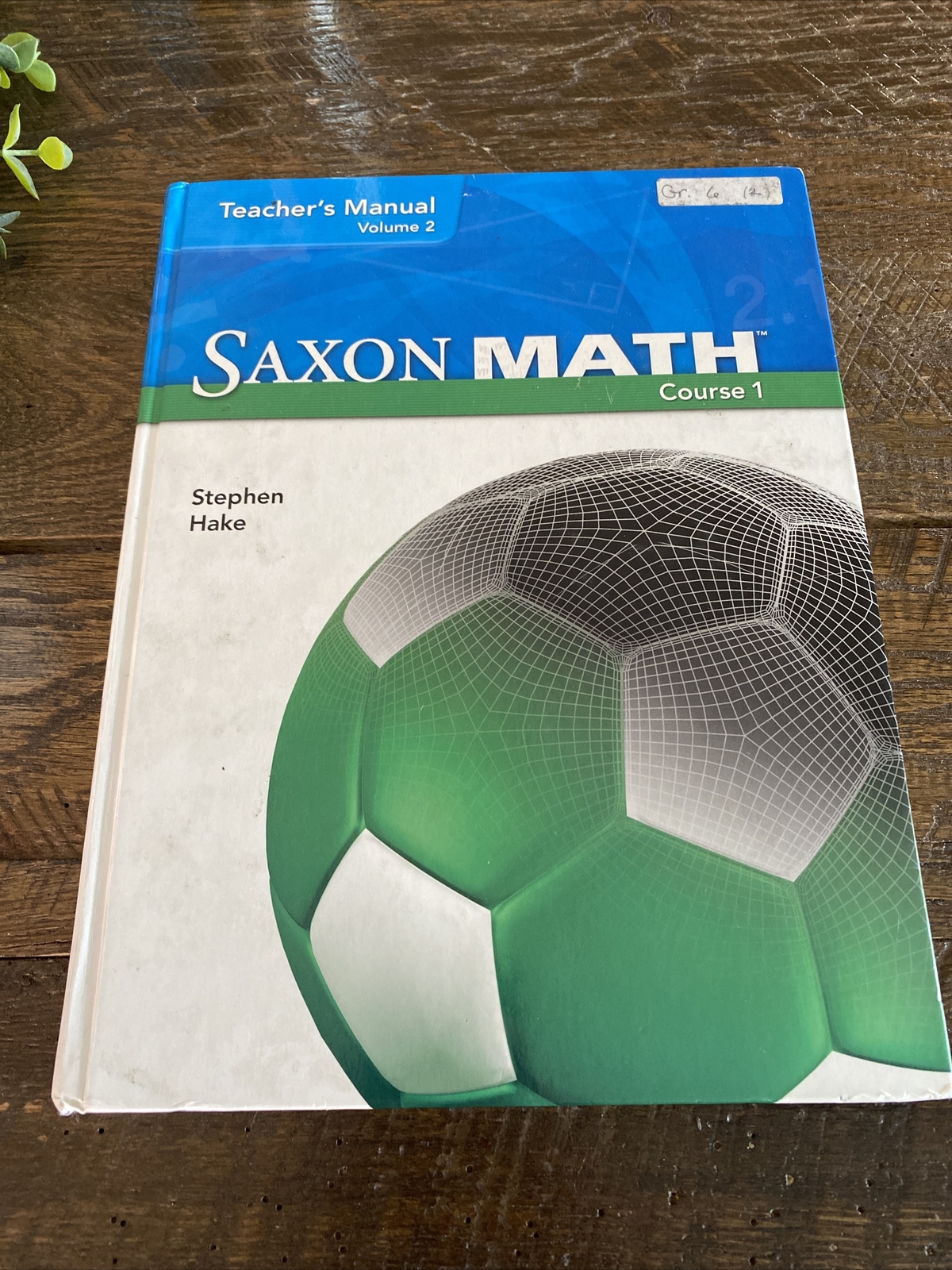 Saxon Math Course 1 Ser.: Saxon Math Course 1 (2006, Hardcover)