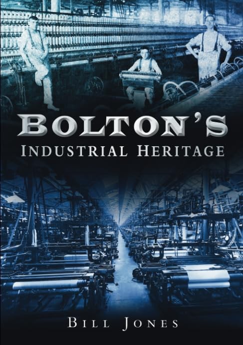 Bolton’s Industrial Heritage by Jones Paperback Book The Fast Free Shipping