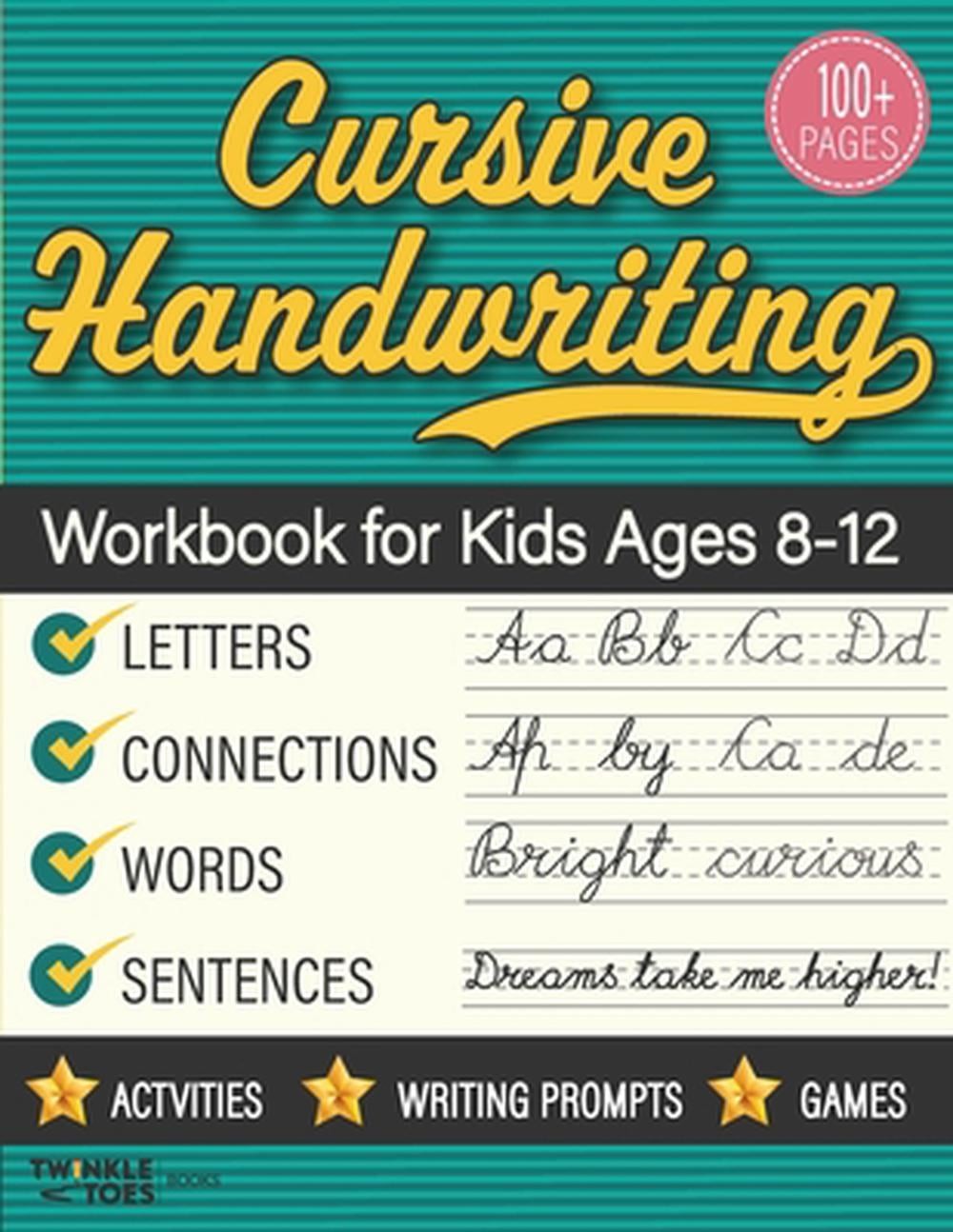 Cursive Handwriting Workbook for Kids Ages 8-12: Step-by-Step Practice Book With