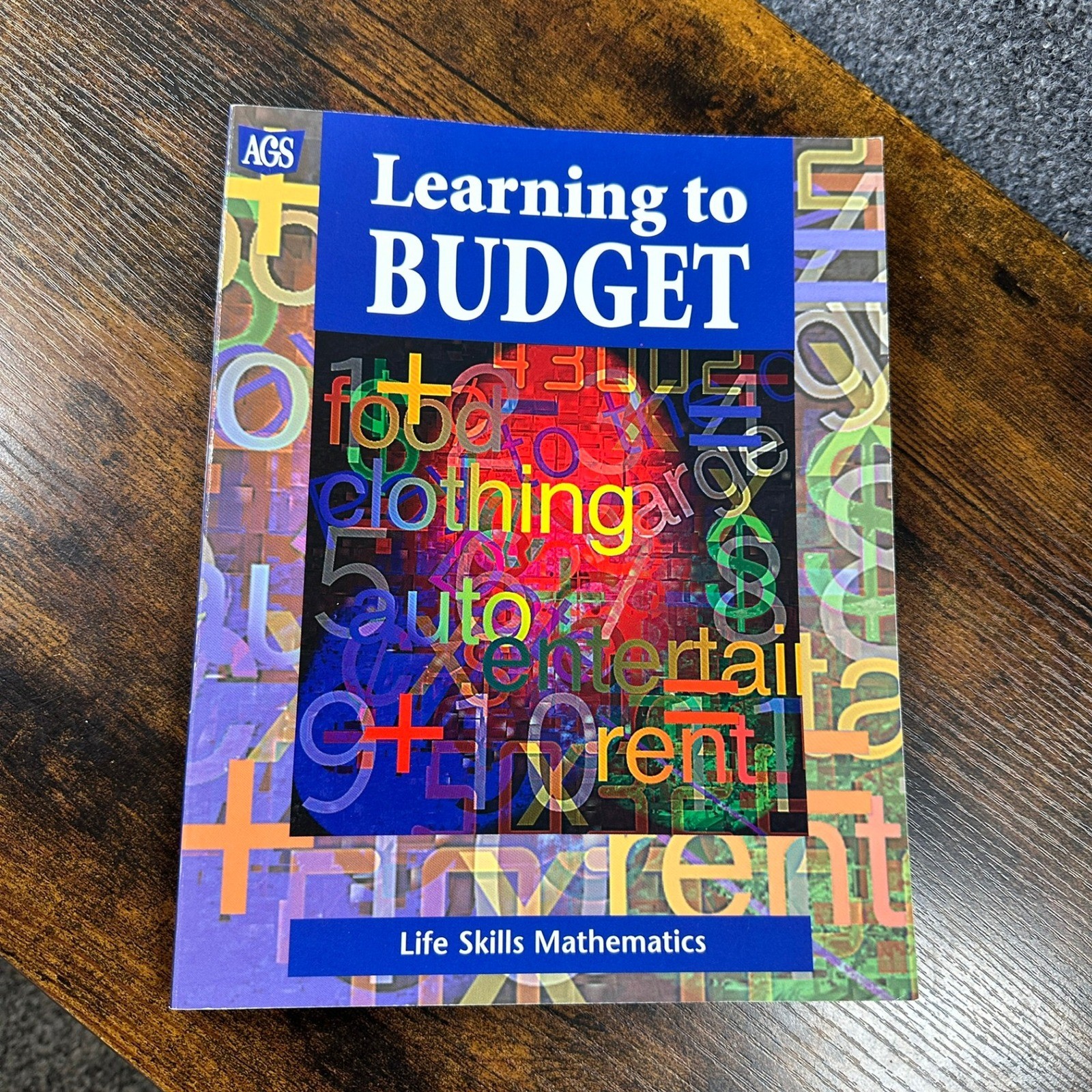 Workbook AGS Learning to Budget Life Skills Mathematics Homeschooling Money Life