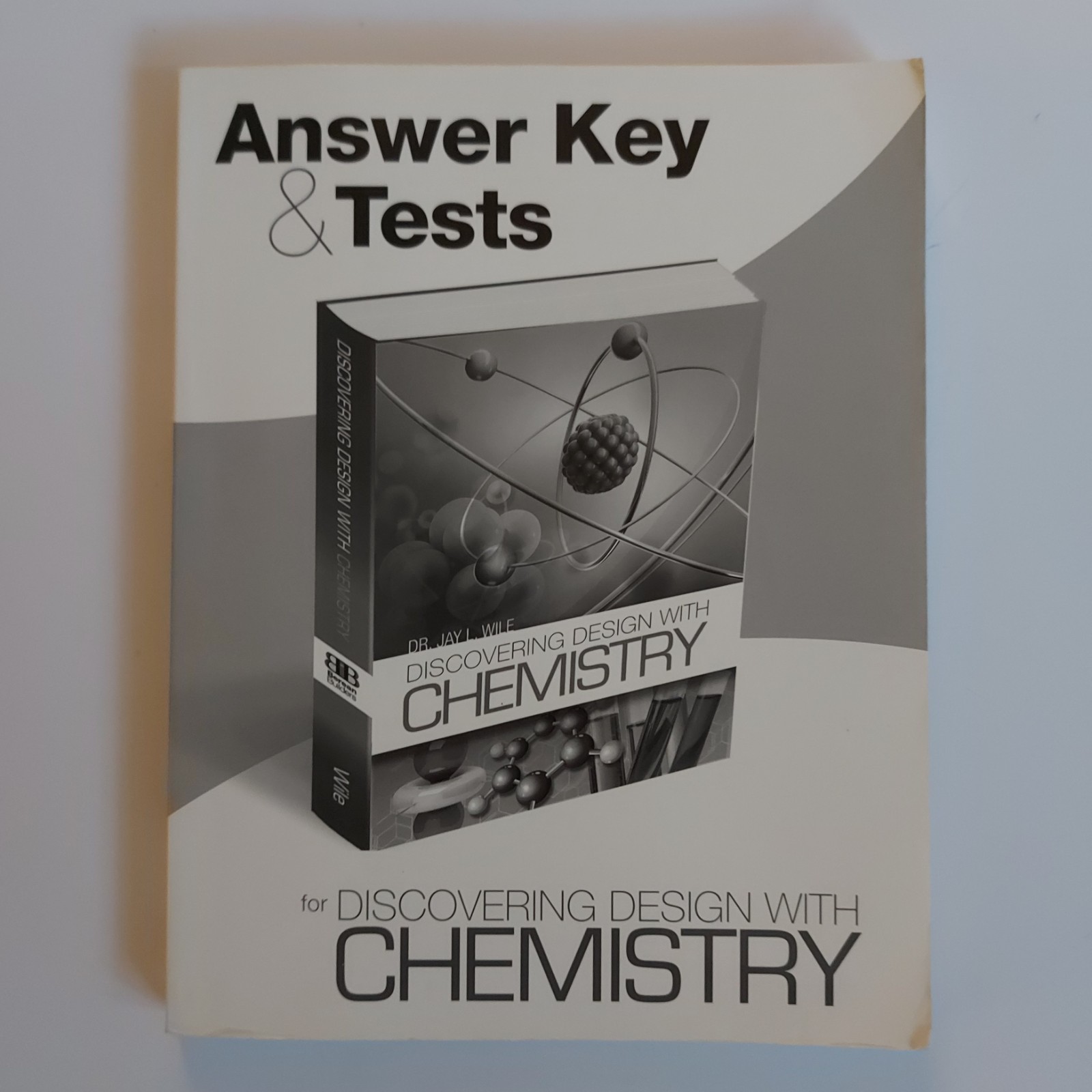Discovering Design with Chemistry Answer Key & Tests, J. Wile – Very Good