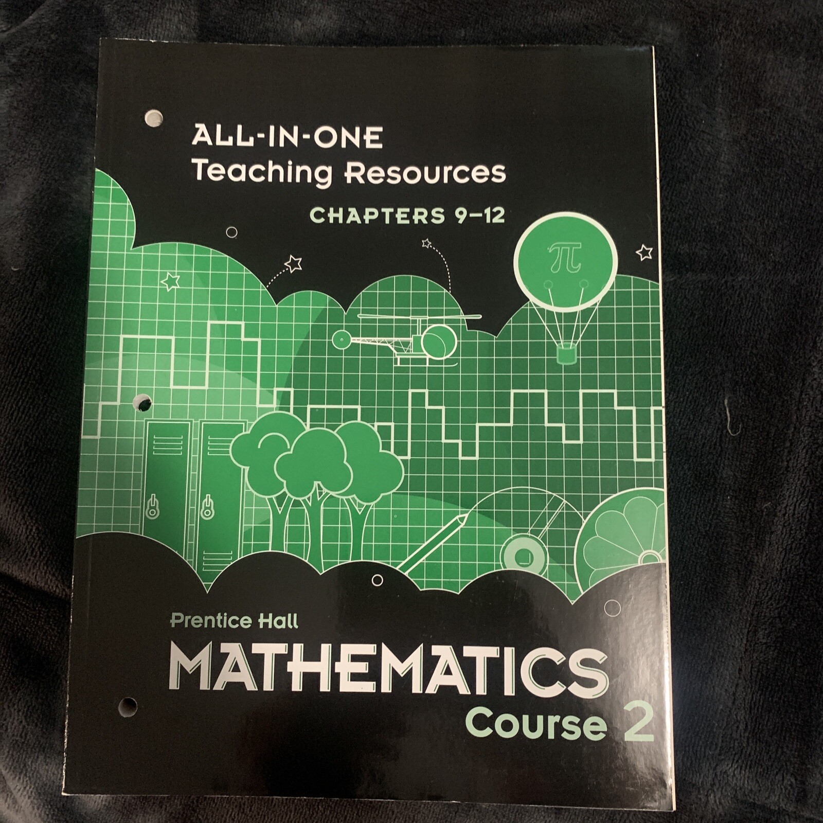 Mathematics Course 2/ALL-IN-ONE Teaching Resources Chapters 9-12 – VERY GOOD