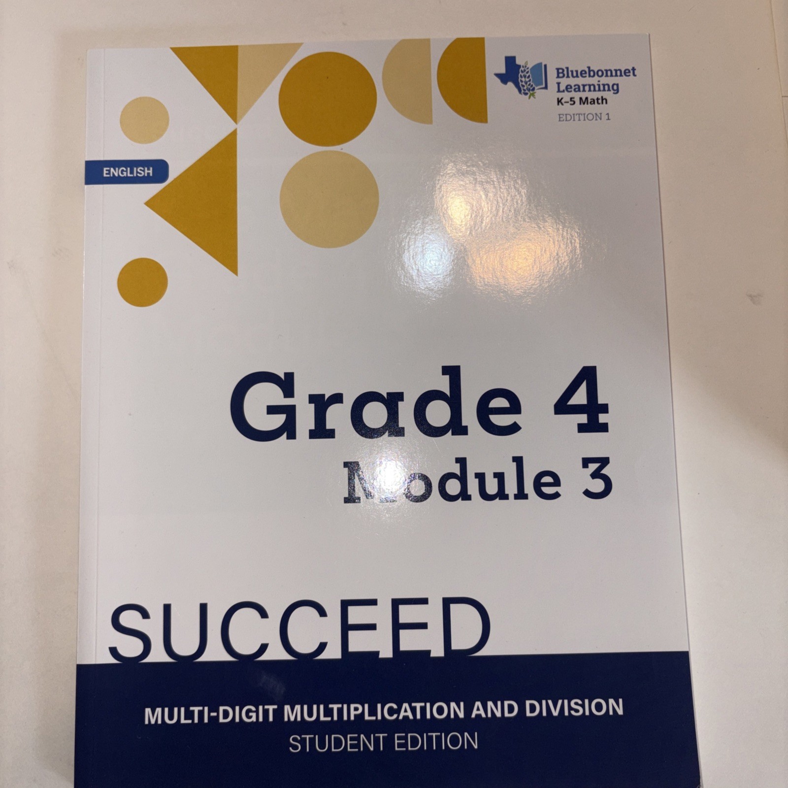 Bluebonnet Learning K-5 Math Student Edition 1 G4 Module 3 SUCCEED NEW