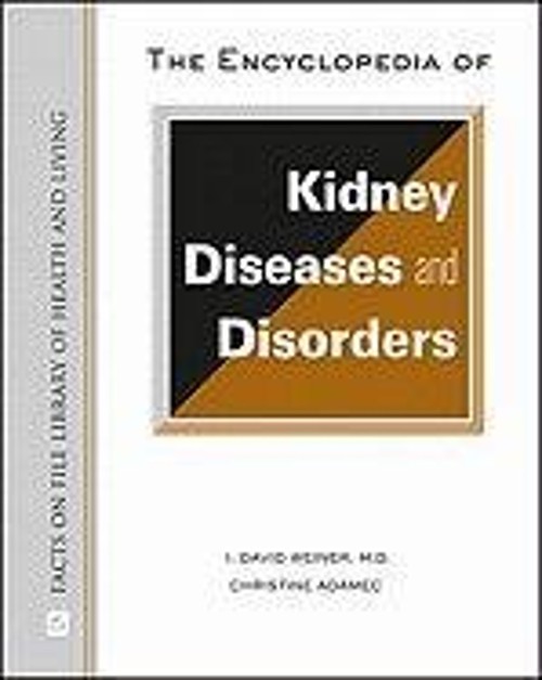 The Encyclopedia of Kidney Diseases and Disorders Hardcover