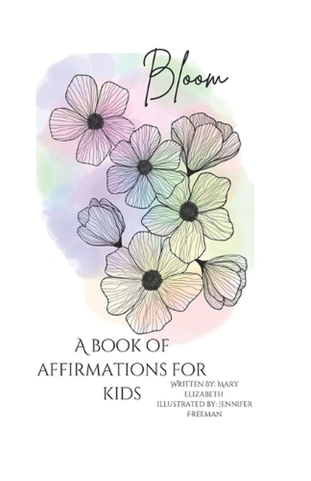 Bloom by Jennifer Freeman Paperback Book